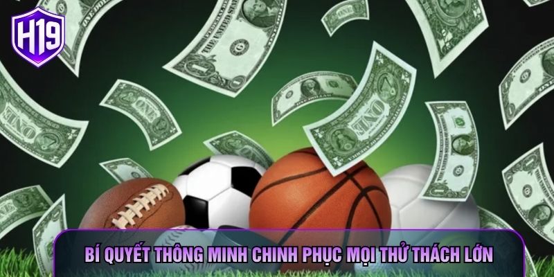 Bí quyết thông minh chinh phục mọi thử thách lớn