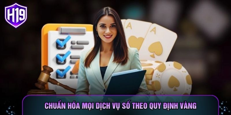 Chuẩn hóa mọi dịch vụ số theo quy định vàng
