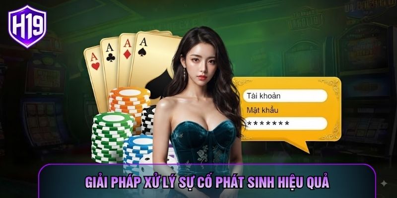 Giải pháp xử lý sự cố phát sinh hiệu quả Giải pháp xử lý sự cố phát sinh hiệu quả