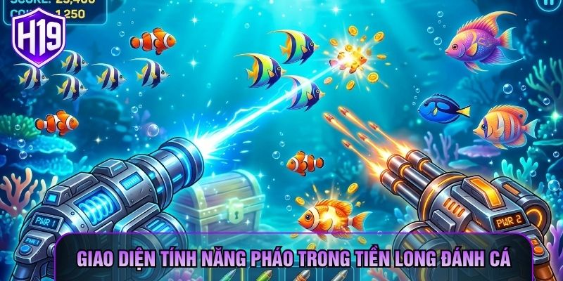 Giao diện tính năng pháo trong Tiền Long Đánh Cá