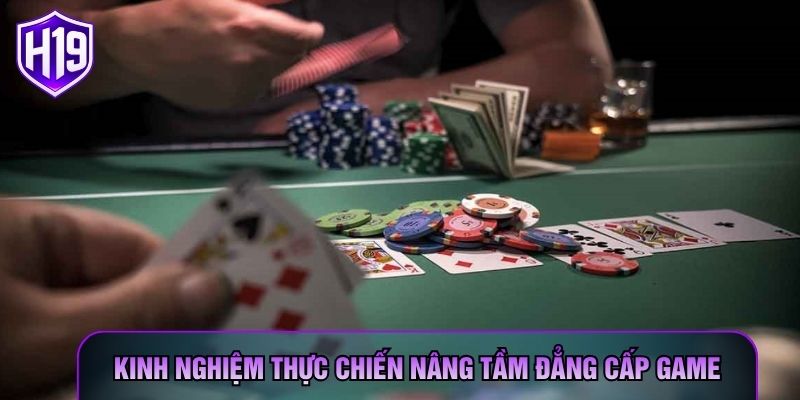 Kinh nghiệm thực chiến nâng tầm đẳng cấp game