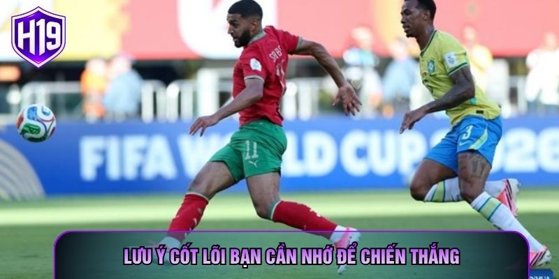 Lưu ý cốt lõi bạn cần nhớ để chiến thắng