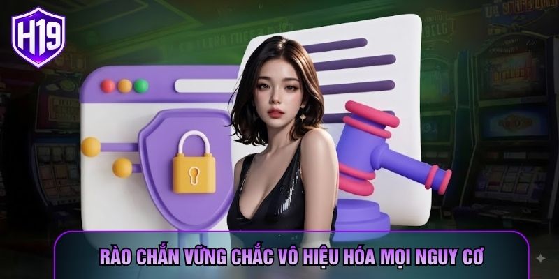 Rào chắn vững chắc vô hiệu hóa mọi nguy cơ