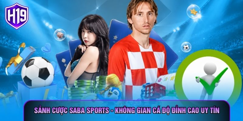 Sảnh Cược Saba Sports - Không Gian Cá Độ Đỉnh Cao Uy Tín