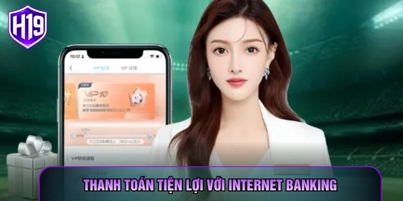 Thanh toán tiện lợi với internet banking