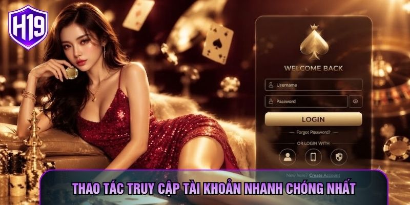 Thao tác truy cập tài khoản nhanh chóng nhất Thao tác truy cập tài khoản nhanh chóng nhất
