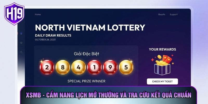 XSMB - Cẩm Nang Lịch Mở Thưởng Và Tra Cứu Kết Quả Chuẩn